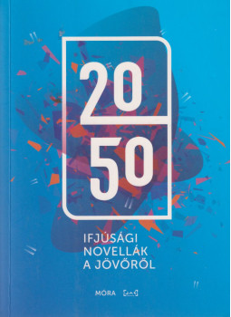 Dávid Ádám (szerk.), Dian Viktória (szerk.) - 2050 Dávid Ádám (szerk.), Dian Viktória (szerk.) - 2050, Budapest 2018 antikvár könyv