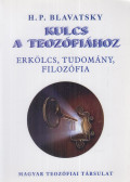 H. P. Blavatsky - Kulcs ​a teozófiához
