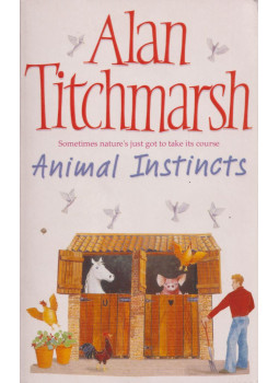 Titchmarsh, Alan - Animal Instincts Titchmarsh, Alan - Animal Instincts, London 2004 antikvár könyv