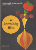 Lovassné Kiss Ildikó,Lovass Pál - A karcsúság titka