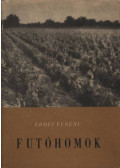 Erdei Ferenc - Futóhomok (dedikált)