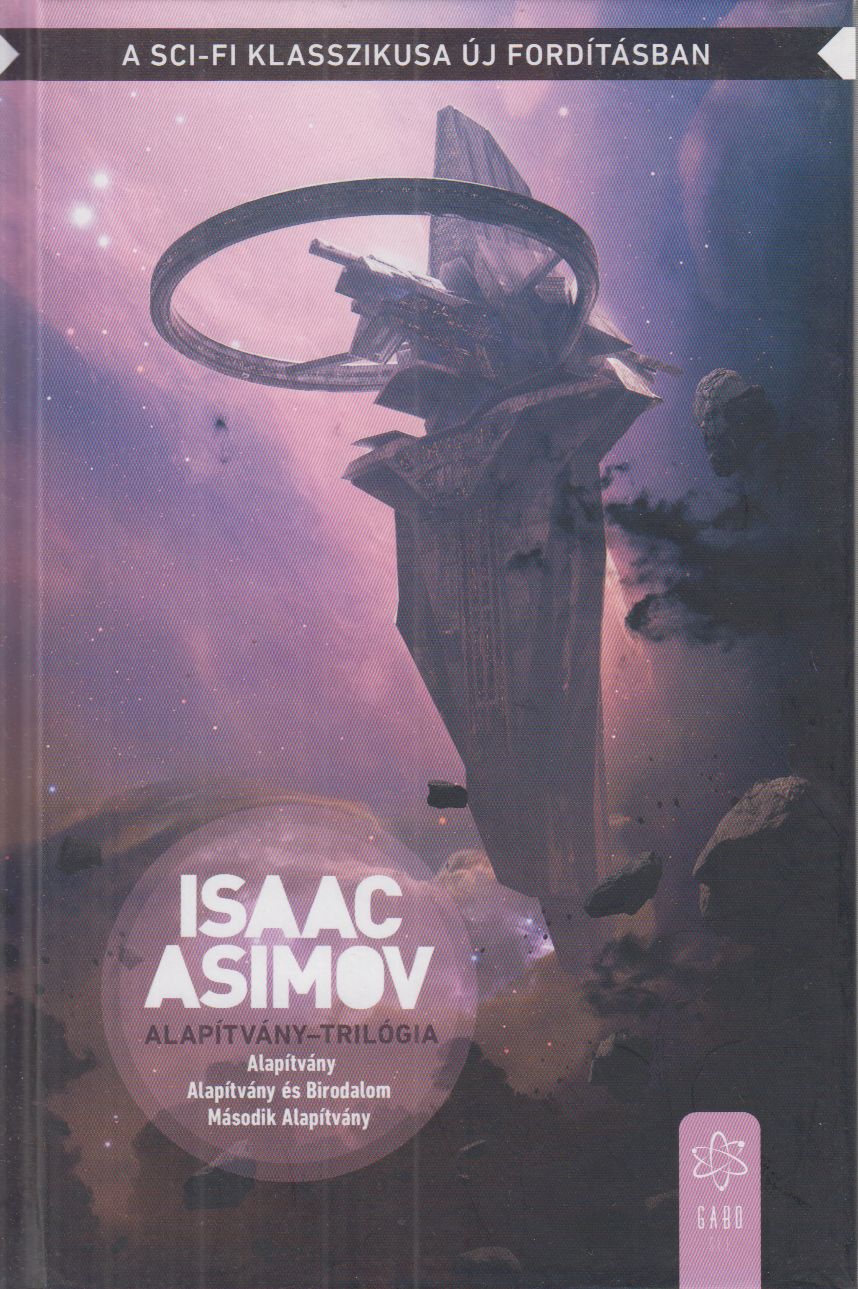 Isaac Asimov - Alapítvány-trilógia