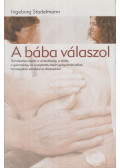 Ingeborg Stadelmann - A bába válaszol