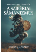 Andrey Shapovalov - A szibériai sámánizmus