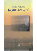 Imre Ferenc - Ködoszlató (dedikált)