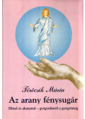 Töröcsik Mária - Az arany fénysugár