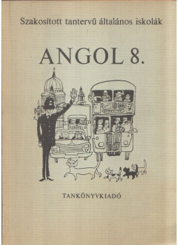 Varga László, Horváth József, Forintos Kálmánné - Angol 8. Varga László, Horváth József, Forintos Kálmánné - Angol 8., Budapest 1976 antikvár könyv