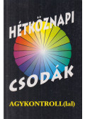 Sólyom Ildikó,Domján László - Hétköznapi csodák agykontroll(lal)