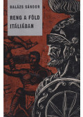 Balázs Sándor - Reng a föld Itáliában