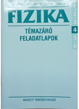 Dr. Zátonyi Sándor - ifj. Zátonyi Sándor - Fizika témazáró feladatlapok 6/4 Dr. Zátonyi Sándor - ifj. Zátonyi Sándor - Fizika témazáró feladatlapok 6/4, null 1999 antikvár könyv
