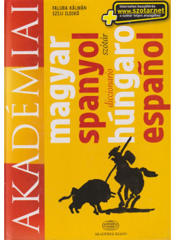 Faluba Kálmán, Szijj Ildikó - Magyar-spanyol szótár + NET Faluba Kálmán, Szijj Ildikó - Magyar-spanyol szótár + NET, Budapest 2009 antikvár könyv