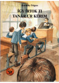 Karinthy Frigyes - Így írtok Ti / Tanár úr kérem