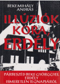 Beke Mihály András - Illúziók kora, Erdély