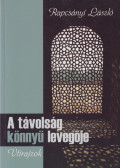 Rapcsányi László - A távolság könnyű levegője