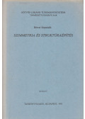 Bérczi Szaniszló - Szimmetria és struktúraépítés (dedikált)