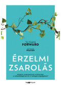 Susan Forward, Donna Frazier - Érzelmi zsarolás