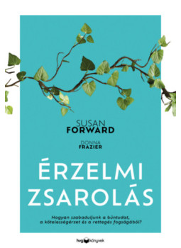 Susan Forward, Donna Frazier - Érzelmi zsarolás Susan Forward, Donna Frazier - Érzelmi zsarolás, null 2026 antikvár könyv