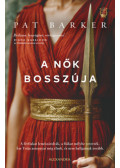 Pat Barker - A nők bosszúja