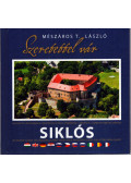 Mészáros T. László - Szeretettel vár Siklós