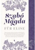 Szabó Magda - Für Elise