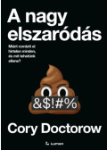 Cory Doctorow - A nagy elszaródás