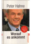 Peter Hahne - Worauf es ankommt