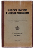 Borsányi Julián,Horányi Sándor,Krompecher László - Ideiglenes útmutatás a légoltalom végrehajtására