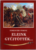 Temesváry Ferenc - Eleink gyűjtötték...