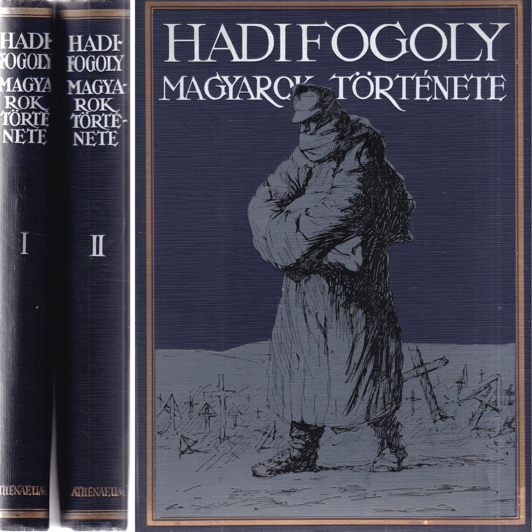 Zilahy Lajos,Lukinich Imre,Pilch Jenő,Baja Benedek - Hadifogoly magyarok története I-II.