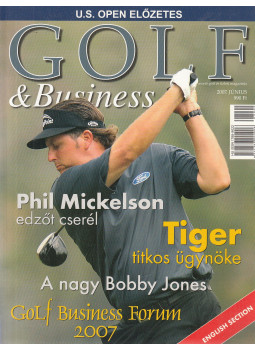 Dr. Kiss Róbert Richard (főszerk.) - Golf & Business 2007. június Dr. Kiss Róbert Richard (főszerk.) - Golf & Business 2007. június, Budapest 2007 antikvár könyv