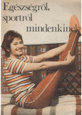 Dr. Bródy György,Endrődi Lajos - Egészségről, sportról mindenkinek