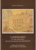 Németh József - Landmarks in the History of Hungarian Engineering (dedikált)