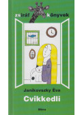 Janikovszky Éva - Cvikkedli