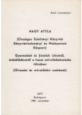 Nagy Attila - Gyermekek és fiatalok ízléséről, érdeklődéséről a hazai művelődéskutatás tükrében