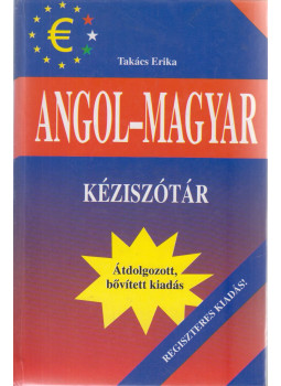 Takács Erika - Angol-magyar kéziszótár Takács Erika - Angol-magyar kéziszótár, Budapest 2002 antikvár könyv
