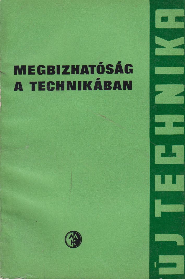 Nagy Ernő - Megbízhatóság a technikában Nagy Ernő - Megbízhatóság a technikában, Budapest 1967 antikvár könyv