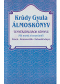 Krúdy Gyula - Álmoskönyv / Tenyérjóslások könyve