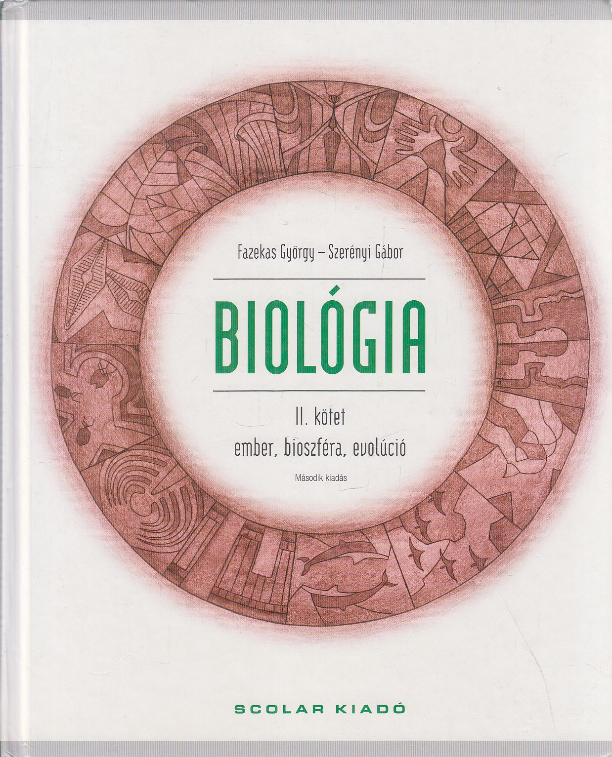 Fazekas György,Szerényi Gábor - Biológia II. kötet