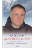 Böjte Csaba - Az örömök útján