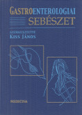 Kiss János - Gastroenterologiai sebészet (dedikált)