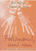 Hövel, Gabriele Ten,Bert Hellinger - Felismerni, ami van