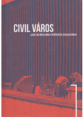 Oravecz Júlia,Polyák Levente,Schanz Judit - Civil város