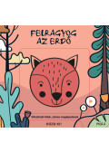  - Felragyog az erdő