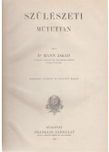 Dr. Mann Jakab - Szülészeti műtéttan