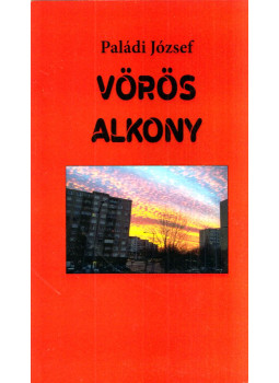 Paládi József - Vörös alkony Paládi József - Vörös alkony, Budapest 2022 antikvár könyv
