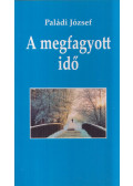Paládi József - A megfagyott idő