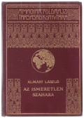 Almásy László - Az ismeretlen Szahara