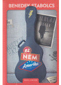 Benedek Szabolcs - Ez nem Amerika