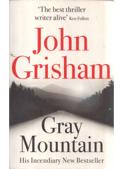 John Grisham - Gray Mountain John Grisham - Gray Mountain, London 2015 antikvár könyv