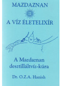 Dr.O.Z.A. Hanish - Mazdaznan - A víz életelixír